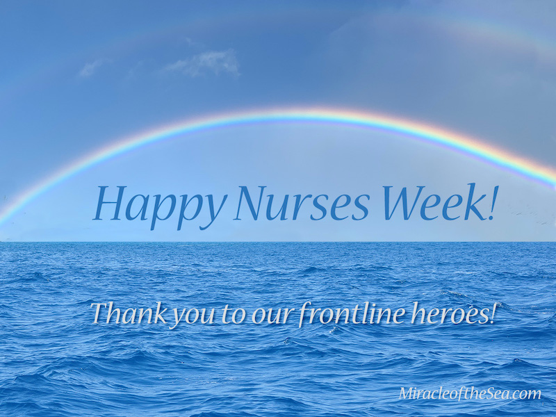 National Nurses Week Miracle of the Sea Ocean and Rainbow